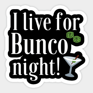 Funny Bunco I Live for Bunco T-Shirt Sweatshirt Mask Hoodie Sticker